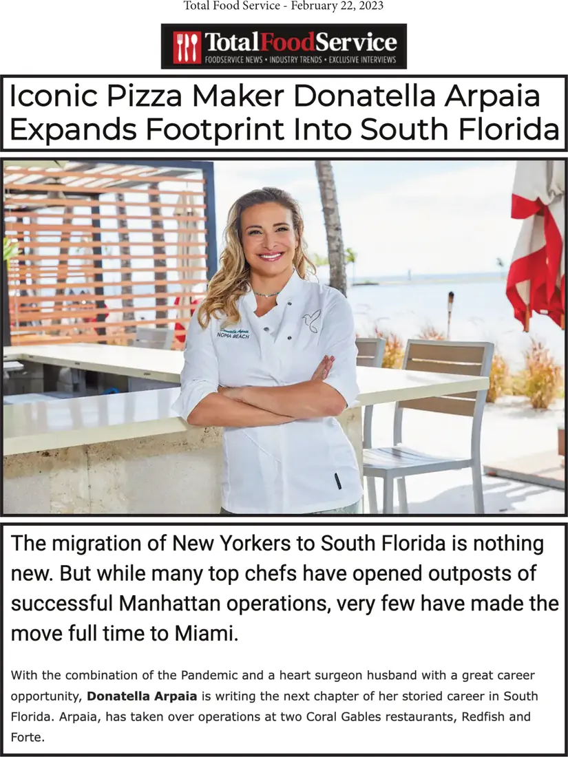 Total Food Service, February 22, 2023: “Iconic Pizza Maker Donatella Arpaia Expands Footprint Into South Florida”, with her photograph at the restaurant